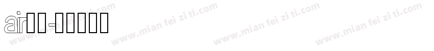 air字体字体转换