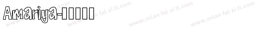 Amariya字体转换