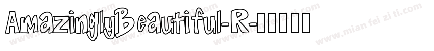 AmazinglyBeautiful-R字体转换