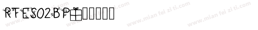 RTES02BP字体转换