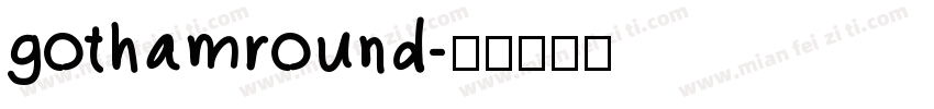 gothamround字体转换