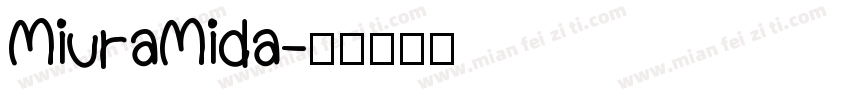 MiuraMida字体转换