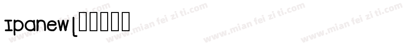 Ipanew字体转换
