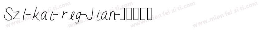 Szl-kai-reg-Jian字体转换