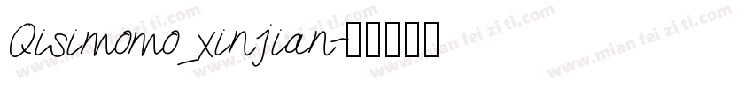 Qisimomo_xinjian字体转换