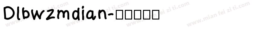 Dlbwzmdian字体转换