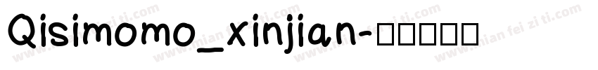 Qisimomo_xinjian字体转换