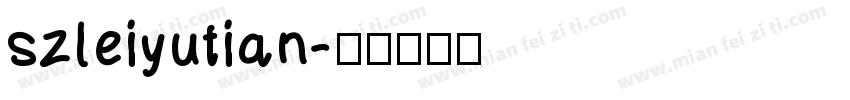 szleiyutian字体转换