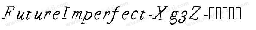 FutureImperfect-Xg3Z字体转换