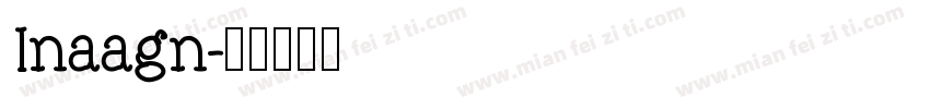 Inaagn字体转换