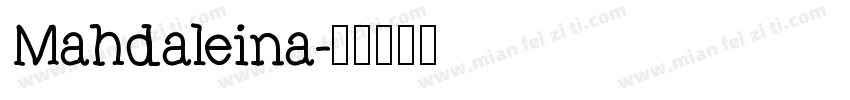 Mahdaleina字体转换