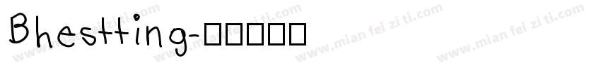 Bhestting字体转换