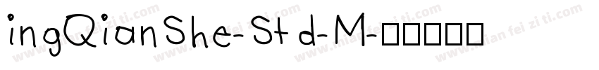 ingQianShe-Std-M字体转换