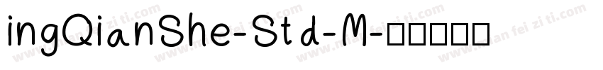 ingQianShe-Std-M字体转换