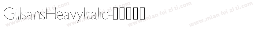 GillsansHeavyltalic字体转换