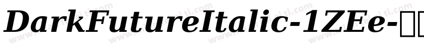 DarkFutureItalic-1ZEe字体转换