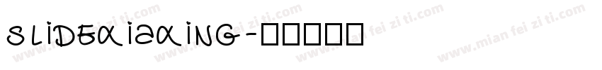 slidexiaxing字体转换