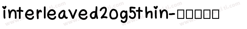 interleaved2og5thin字体转换