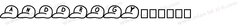 anddrogy字体转换
