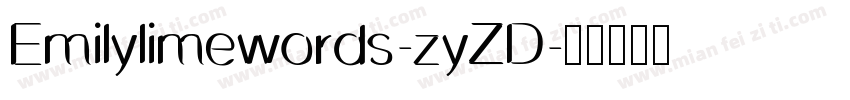 Emilylimewords-zyZD字体转换