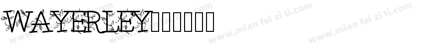 WAYERLEY字体转换