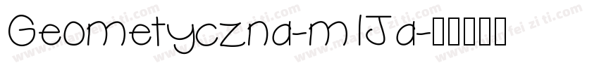 Geometyczna-m1Ja字体转换