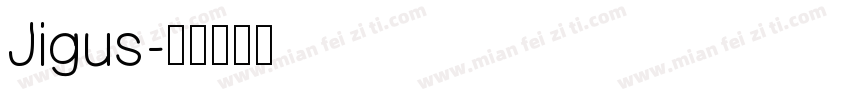 Jigus字体转换