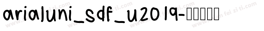 arialuni_sdf_u2019字体转换