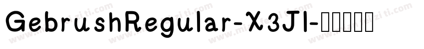 GebrushRegular-X3Jl字体转换