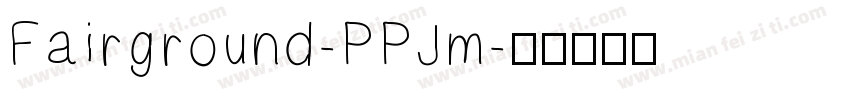 Fairground-PPJm字体转换