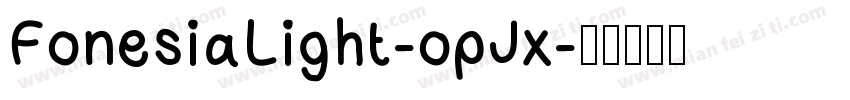FonesiaLight-opJx字体转换