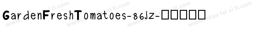 GardenFreshTomatoes-86jz字体转换