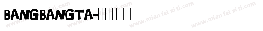 BANGBANGTA字体转换