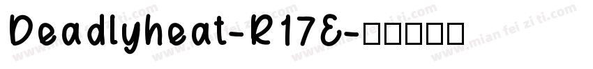 Deadlyheat-R17E字体转换