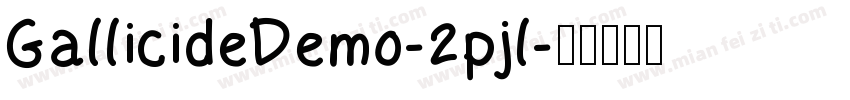 GallicideDemo-2pjl字体转换