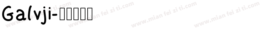 Galvji字体转换