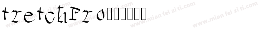 tretchPro字体转换