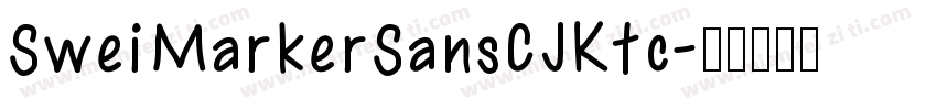 SweiMarkerSansCJKtc字体转换