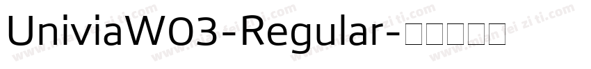 UniviaW03-Regular字体转换