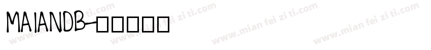 MAIANDB字体转换