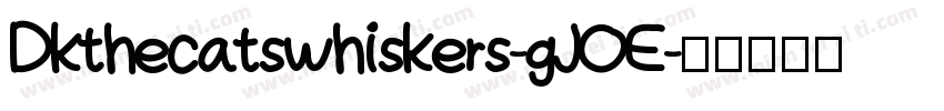 Dkthecatswhiskers-gJOE字体转换