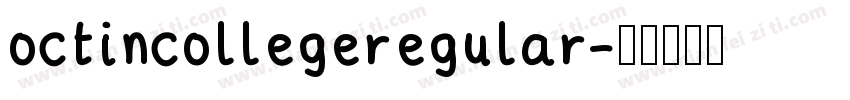 octincollegeregular字体转换