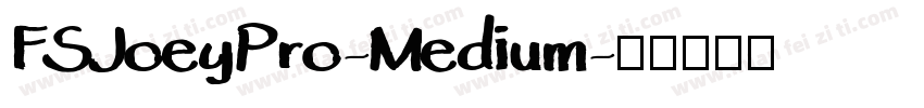 FSJoeyPro-Medium字体转换