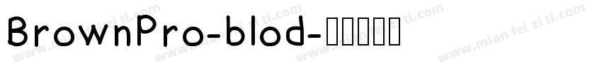 BrownPro-blod字体转换