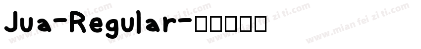 Jua-Regular字体转换