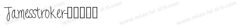 Jamesstroker字体转换