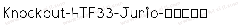 Knockout-HTF33-Junio字体转换