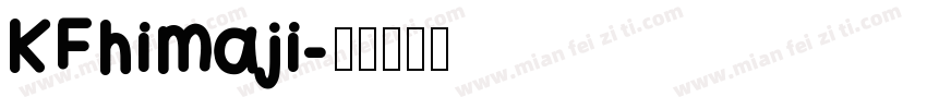 KFhimaji字体转换