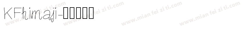 KFhimaji字体转换