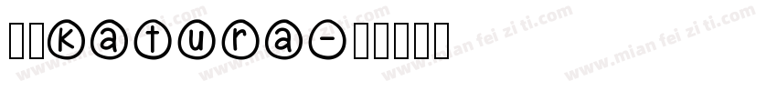 丸明Katura字体转换